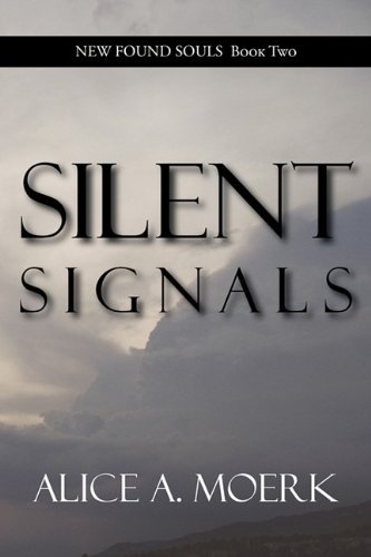New Found Souls Book Two Silent Signals [Paperback]