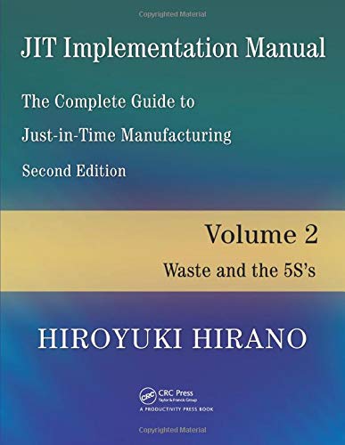 JIT Implementation Manual -- The Complete Guide to Just-In-Time Manufacturing V [Paperback]