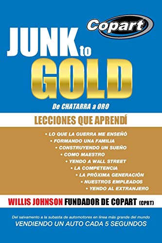 Junk To Gold, De Chatarra A Oro Del Salvamento A La Subasta De Automotores En L [Paperback]