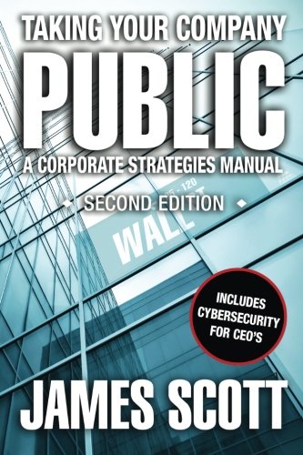 Taking Your Company Public, A Corporate Strategies Manual (new Renaissance Serie [Paperback]