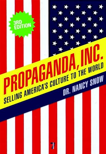 Propaganda, Inc. Selling America's Culture to the World [Paperback]
