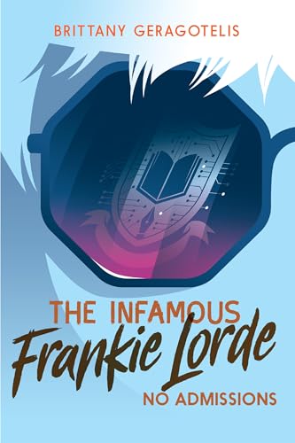 The Infamous Frankie Lorde 3 No Admissions [Paperback]