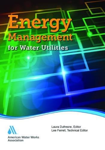 Energy Management For Water Utilities [Paperback]