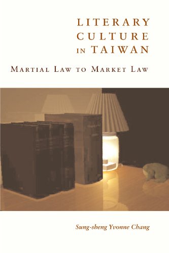 Literary Culture In Taiwan Martial Law To Market Law [Hardcover]