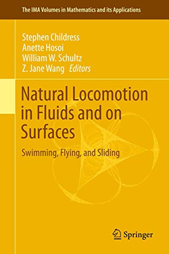 Natural Locomotion in Fluids and on Surfaces Swimming, Flying, and Sliding [Hardcover]