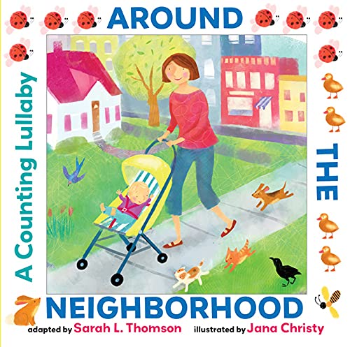 Around the Neighborhood A Counting Lullaby [Hardcover]