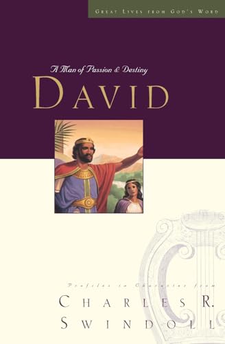 Great Lives David A Man of Passion and Destiny [Paperback]