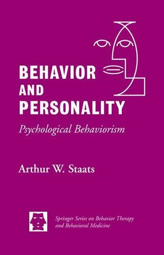 Behavior and Personality Psychological Behaviorism [Hardcover]