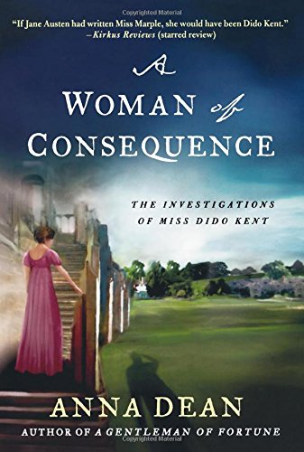 A Woman of Consequence The Investigations of Miss Dido Kent [Paperback]