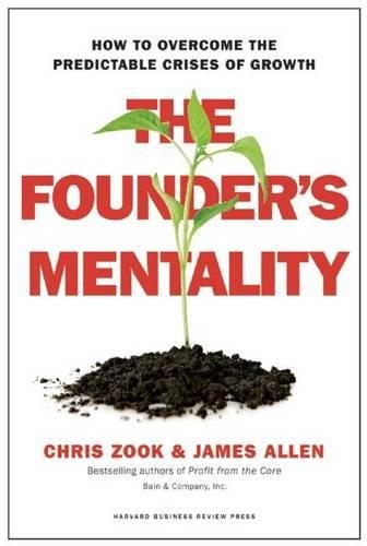 The Founders Mentality How To Overcome The Predictable Crises Of Growth [Hardcover]