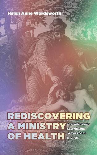 Rediscovering A Ministry Of Health [Hardcover]