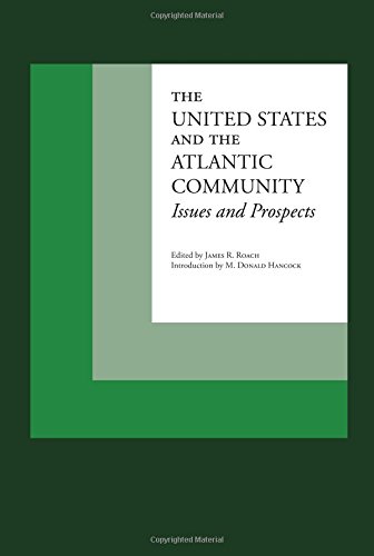 The United States And The Atlantic Community Issues And Prospects [Paperback]