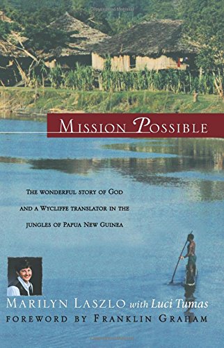 Mission Possible The Story of a Wycliffe Missionary [Paperback]