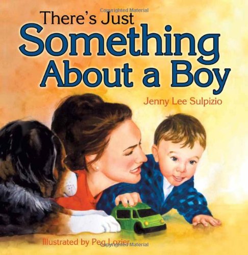 There's Just Something About A Boy [Paperback]