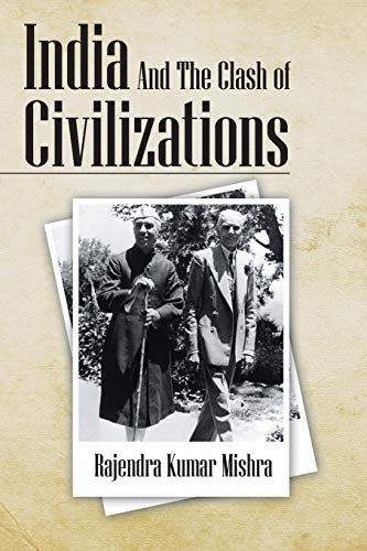 India and the Clash of Civilizations [Paperback]