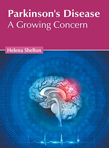 Parkinson's Disease A Growing Concern [Hardcover]