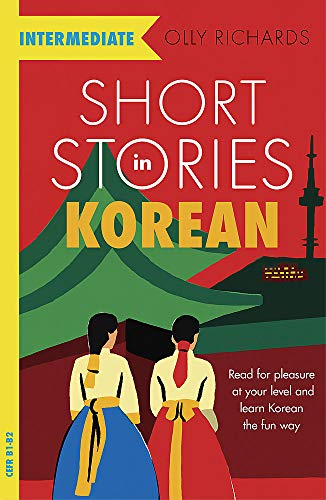 Short Stories in Korean for Intermediate Learners [Paperback]