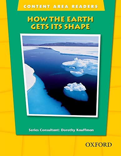 Content Area Readers  How Earth Gets Its Shape [Paperback]