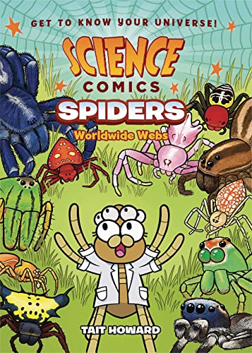 Science Comics Spiders Worldwide Webs [Paperback]