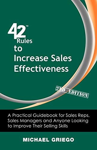 42 Rules To Increase Sales Effectiveness (2nd Edition) A Practical Guidebook Fo [Paperback]