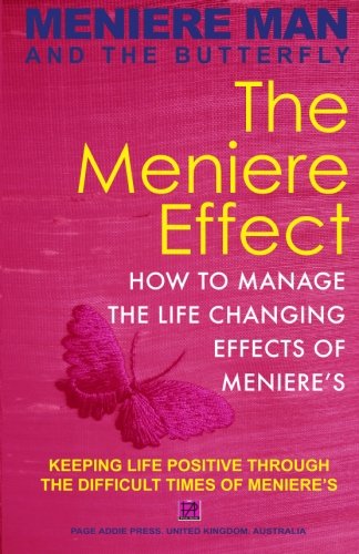 Meniere Man And The Butterfly. The Meniere Effect. How To Minimize The Effect O [Paperback]