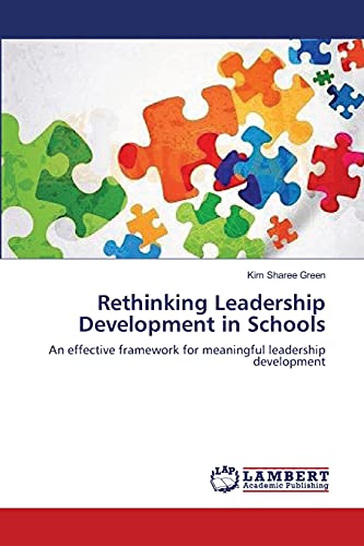 Rethinking Leadership Development In Schools An Effective Framework For Meaning [Paperback]