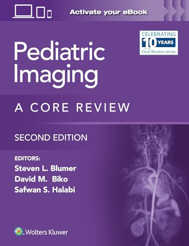 Pediatric Imaging A Core Review Print + eBook with Multimedia [Paperback]