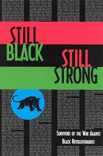 Still Black, Still Strong Survivors of the U.S. War Against Black Revolutionari [Paperback]
