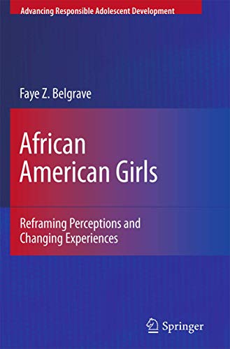 African American Girls Reframing Perceptions and Changing Experiences [Paperback]