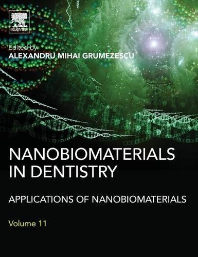 Nanobiomaterials in Dentistry Applications of Nanobiomaterials [Hardcover]
