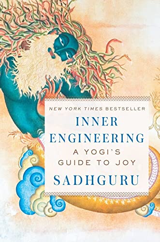 Inner Engineering A Yogi's Guide to Joy [Hardcover]