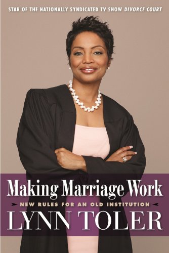 Making Marriage Work New Rules for an Old Institution [Paperback]