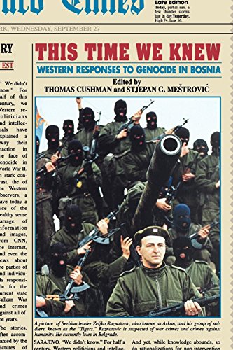 This Time We Knew Western Responses to Genocide in Bosnia [Paperback]