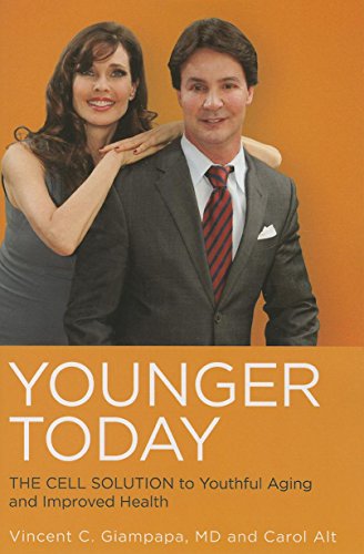 Younger Today The Cell Solution to Youthful Aging and Improved Health [Paperback]