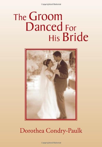 Groom Danced for His Bride [Hardcover]