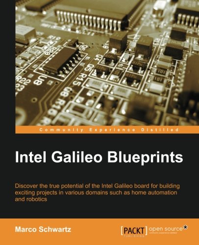Intel Galileo Blueprints [Paperback]