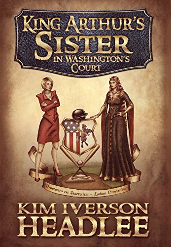 King Arthur's Sister In Washington's Court [Hardcover]