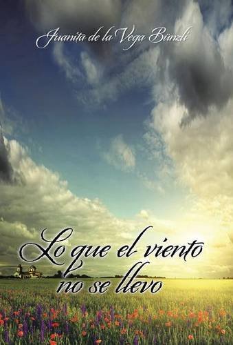 Lo Que El Viento No Se Llev (spanish Edition) [Hardcover]