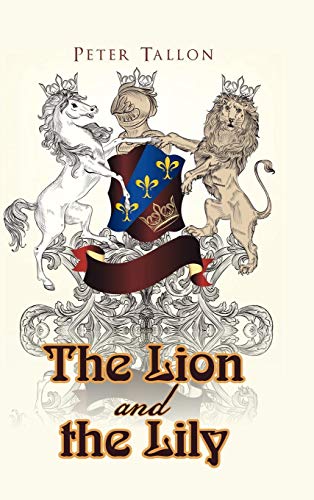 The Lion And The Lily [Hardcover]