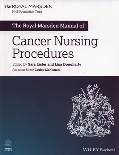 The Royal Marsden Manual of Cancer Nursing Procedures [Paperback]