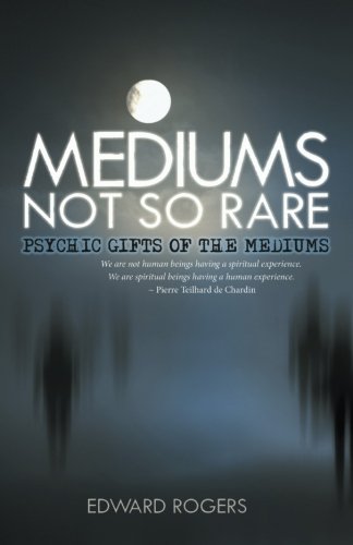 Mediums Not So Rare Psychic Gifts Of The Mediums [Paperback]