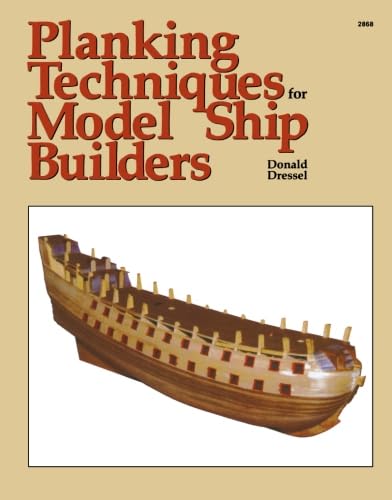 Planking Techniques for Model Ship Builders [Paperback]