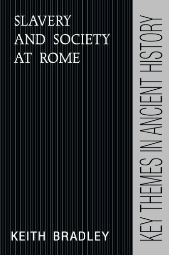 Slavery and Society at Rome [Paperback]