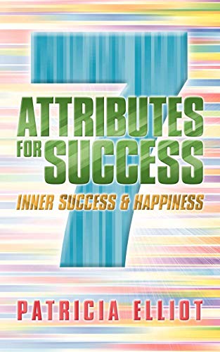 7 Attributes For Success Inner Success & Happiness [Paperback]