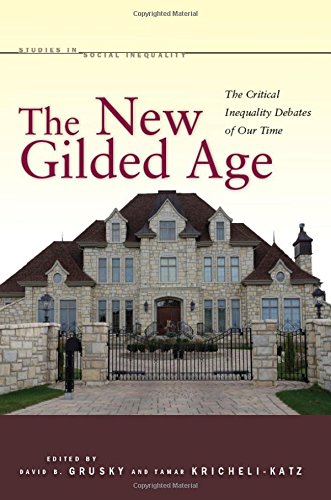 The New Gilded Age The Critical Inequality Debates of Our Time [Paperback]