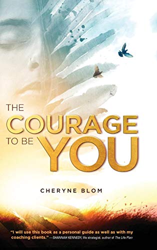 Courage to Be You [Hardcover]