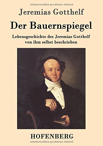Der Bauernspiegel (german Edition) [Paperback]