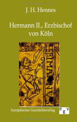 Hermann Ii., Erzbischof Von Kln (german Edition) [Paperback]