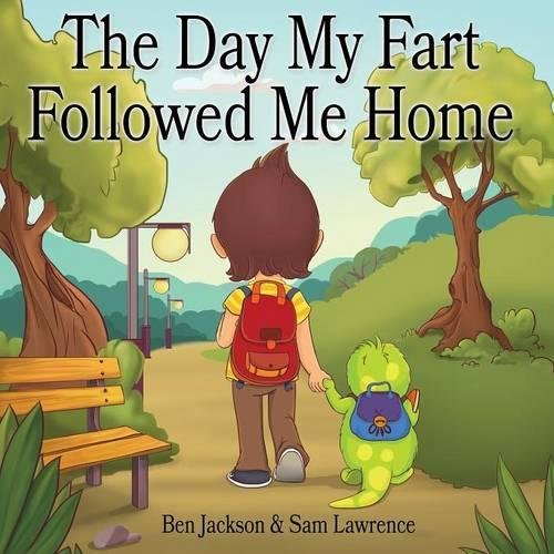 Day My Fart Followed Me Home [Paperback]