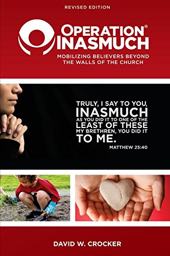 Operation Inasmuch Mobilizing Believers Beyond The Walls Of The Church [Paperback]